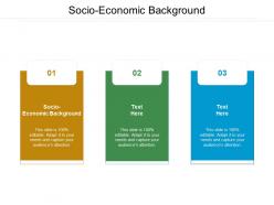 Socio economic background ppt powerpoint presentation pictures sample cpb