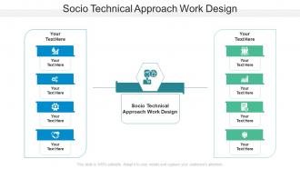 Socio Technical Approach Work Design Ppt Powerpoint Presentation Summary Skills Cpb