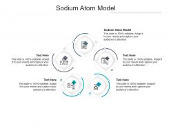 Sodium atom model ppt powerpoint presentation outline example cpb