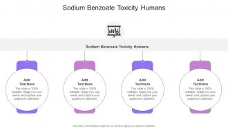 Sodium Benzoate Toxicity Humans In Powerpoint And Google Slides Cpb