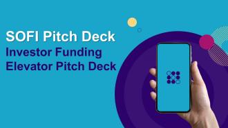 SoFi Pitch Deck Investor Funding Elevator Pitch Deck Ppt Template