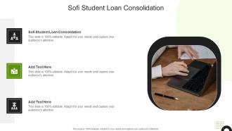 Sofi Student Loan Consolidation In Powerpoint And Google Slides Cpb