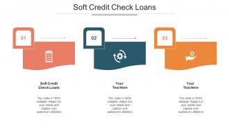Soft Credit Check Loans Ppt Powerpoint Presentation Model Samples Cpb