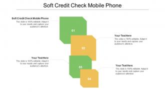 Soft credit check mobile phone ppt powerpoint presentation infographics slide cpb