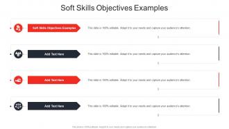 Soft Skills Objectives Examples In Powerpoint And Google Slides Cpb