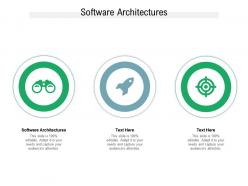 Software architectures ppt powerpoint presentation pictures outfit cpb