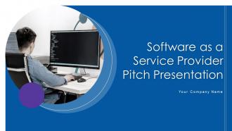 Software As A Service Provider Pitch Presentation Ppt Template