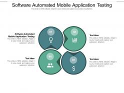 Software automated mobile application testing ppt powerpoint presentation infographic template slide cpb