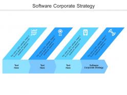Software corporate strategy ppt powerpoint presentation pictures demonstration cpb