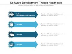 Software development trends healthcare ppt powerpoint presentation outline diagrams cpb