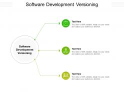 Software development versioning ppt powerpoint presentation visual aids inspiration cpb