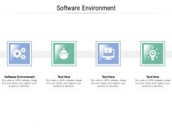 Software environment ppt powerpoint presentation portfolio tips cpb