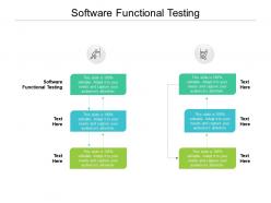 Software functional testing ppt powerpoint presentation icon designs download cpb