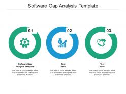 Software gap analysis template ppt powerpoint presentation ideas graphics design cpb