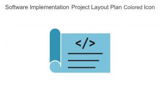 Software Implementation Project Layout Plan Colored Icon In Powerpoint Pptx Png And Editable Eps Format