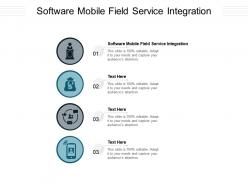Software mobile field service integration ppt powerpoint presentation icon example file cpb