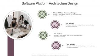 Software Platform Architecture Design In Powerpoint And Google Slides Cpb