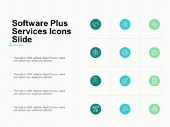 Software plus services icons slide ppt powerpoint presentation slides guide