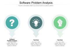 Software problem analysis ppt powerpoint presentation model backgrounds cpb