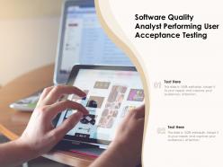 Software quality analyst performing user acceptance testing
