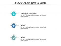 Software quant based concepts ppt powerpoint presentation pictures graphics cpb