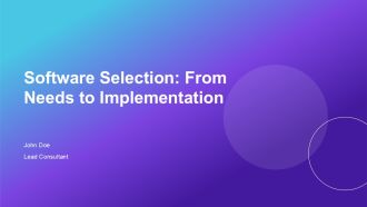 Software Selection From Needs To Implementation PPT Presentation AT