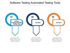 Software testing automated testing tools ppt powerpoint presentation layouts good cpb