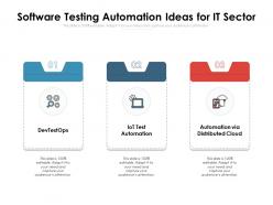 Software testing automation ideas for it sector