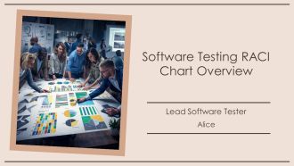 Software Testing RACI Chart Overview PPT Example AT