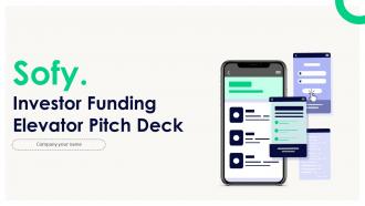 Sofy Investor Funding Elevator Pitch Deck Ppt Template