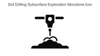 Soil Drilling Subsurface Exploration Monotone Icon In Powerpoint Pptx Png And Editable Eps Format