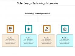Solar energy technology incentives ppt powerpoint presentation professional tips cpb