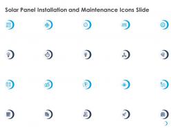 Solar panel installation and maintenance icons slide ppt powerpoint presentation summary aids
