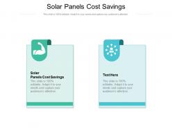 Solar panels cost savings ppt powerpoint presentation file infographics cpb