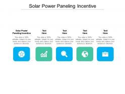 Solar power paneling incentive ppt powerpoint presentation styles slide cpb