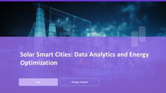 Solar Smart Cities Data Analytics And Energy Optimization PPT Example AT