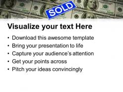 Sold sign on dollar notes real estate powerpoint templates ppt themes and graphics