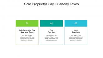 Sole proprietor pay quarterly taxes ppt powerpoint presentation styles graphics tutorials cpb