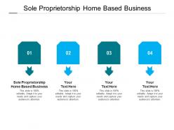 Sole proprietorship home based business ppt powerpoint presentation styles grid cpb