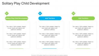 Solitary Play Child Development In Powerpoint And Google Slides Cpb
