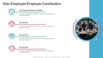 Solo Employee Employer Contribution In Powerpoint And Google Slides Cpb