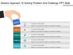 Solution approach to solving problem and challenge ppt slide