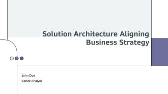 Solution Architecture Aligning Business Strategy PPT Summary AT