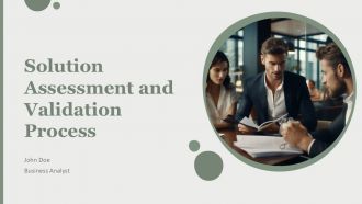 Solution Assessment And Validation Process PPT Summary AT