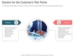 Solution for the customers pain points secondary market investment ppt model portrait