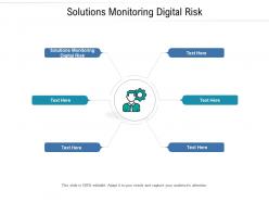 Solutions monitoring digital risk ppt powerpoint presentation inspiration slides cpb