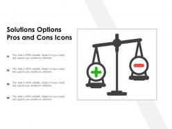 Solutions options pros and cons icons