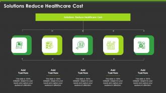 Solutions Reduce Healthcare Cost In Powerpoint And Google Slides Cpb