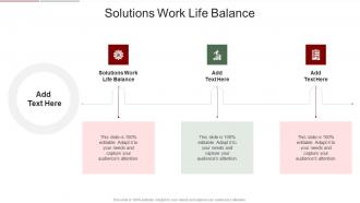 Solutions Work Life Balance In Powerpoint And Google Slides Cpb