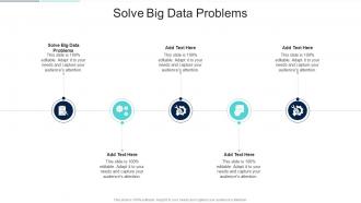 Solve Big Data Problems In Powerpoint And Google Slides Cpb